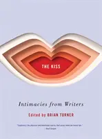 Bozk: Intimity spisovateľov - The Kiss: Intimacies from Writers