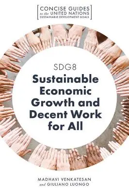 Sdg8 - Udržateľný hospodársky rast a dôstojná práca pre všetkých - Sdg8 - Sustainable Economic Growth and Decent Work for All