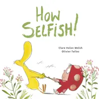Ako sebecký - How Selfish