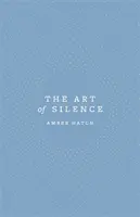 Umenie ticha - Art of Silence