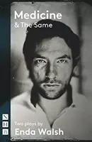Medicína a to isté: (NHB Modern Plays) - Medicine & The Same: Two Plays (NHB Modern Plays)