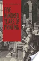 Päťsto rokov tlače - Five Hundred Years of Printing