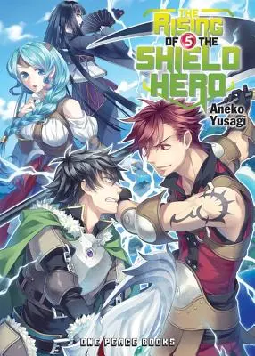 Povstanie štítového hrdinu, zväzok 5 - The Rising of the Shield Hero, Volume 5