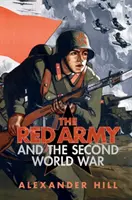 Červená armáda a druhá svetová vojna - The Red Army and the Second World War