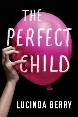 Dokonalé dieťa - The Perfect Child