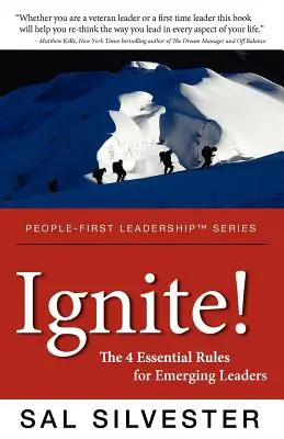 Zapáľ! 4 základné pravidlá pre začínajúcich lídrov - Ignite!: The 4 Essential Rules for Emerging Leaders