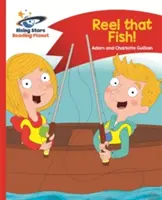 Čítacia planéta - Navíjajte tú rybu! - Červená B: Comet Street Kids - Reading Planet - Reel that Fish! - Red B: Comet Street Kids