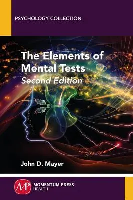 Prvky mentálnych testov, druhé vydanie - The Elements of Mental Tests, Second Edition