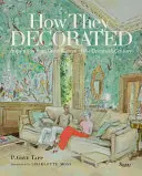Ako sa zdobili: Inšpirácia od veľkých žien dvadsiateho storočia - How They Decorated: Inspiration from Great Women of the Twentieth Century