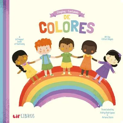 Spievanie/Cantando de Colores: Dvojjazyčná kniha harmónie - Singing/Cantando de Colores: A Bilingual Book Of Harmony