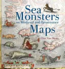 Morské príšery na stredovekých a renesančných mapách - Sea Monsters on Medieval and Renaissance Maps