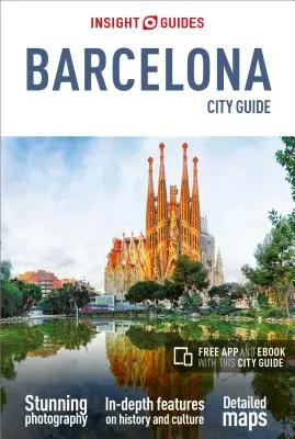 Insight Guides Sprievodca mestom Barcelona (cestovný sprievodca s knihou zdarma) - Insight Guides City Guide Barcelona (Travel Guide with Free Ebook)
