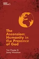 Nanebovstúpenie: Ľudstvo v Božej prítomnosti - The Ascension: Humanity in the Presence of God