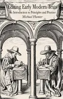Edícia ranonovovekých textov: Úvod do princípov a praxe - Editing Early Modern Texts: An Introduction to Principles and Practice