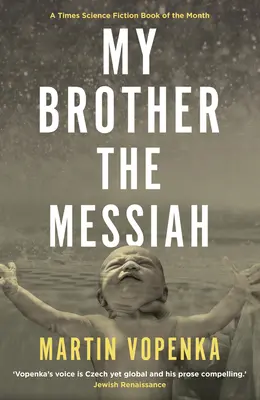 Môj brat Mesiáš - My Brother the Messiah