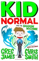 Kid Normal a tieňový stroj: Kid Normal 3 - Kid Normal and the Shadow Machine: Kid Normal 3