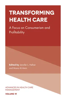 Transformácia zdravotníctva: Zameranie na konzum a ziskovosť - Transforming Healthcare: A Focus on Consumerism and Profitability