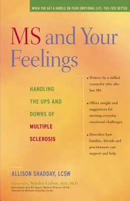 MS a vaše pocity: Zvládanie vzostupov a pádov sklerózy multiplex - MS and Your Feelings: Handling the Ups and Downs of Multiple Sclerosis