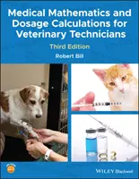 Lekárska matematika a výpočty dávok pre veterinárnych technikov - Medical Mathematics and Dosage Calculations for Veterinary Technicians