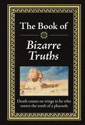 Kniha bizarných právd - The Book of Bizarre Truths