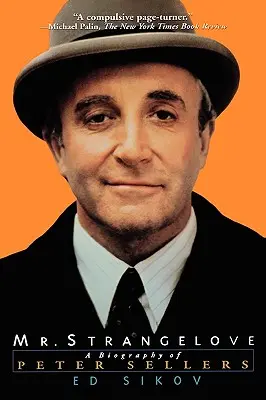 Pán Strangelove: Strangeovci: životopis Petra Sellersa - Mr. Strangelove: A Biography of Peter Sellers