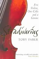 Stradivárky - päť huslí, jedno violončelo a génius - Stradivarius - Five Violins, One Cello and a Genius