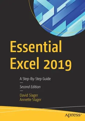Základný Excel 2019: Sprievodca krok za krokom - Essential Excel 2019: A Step-By-Step Guide