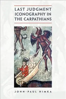 Ikonografia posledného súdu v Karpatoch - Last Judgment Iconography in the Carpathians
