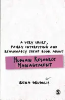 Veľmi krátka, pomerne zaujímavá a primerane lacná kniha o riadení ľudských zdrojov - A Very Short, Fairly Interesting and Reasonably Cheap Book about Human Resource Management