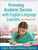 Promoting Academic Success with English Language Learners (Podpora akademického úspechu u študentov angličtiny): Najlepšie postupy pre Rti - Promoting Academic Success with English Language Learners: Best Practices for Rti