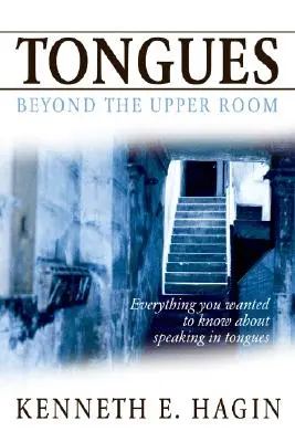 Jazyky: Za hornou miestnosťou - Tongues: Beyond the Upper Room