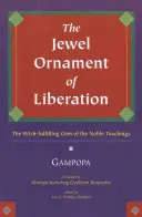 Klenot Ornament oslobodenia: Klenot vznešeného učenia, ktorý plní želania - The Jewel Ornament of Liberation: The Wish-Fulfilling Gem of the Noble Teachings