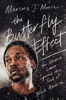 Motýlí efekt: Ako Kendrick Lamar zapálil dušu čiernej Ameriky - The Butterfly Effect: How Kendrick Lamar Ignited the Soul of Black America
