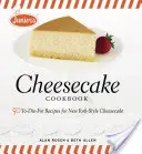 Juniorská tvarohová kuchárka: 50 receptov na tvarohové koláče newyorského typu, na ktoré sa dá zvyknúť - Junior's Cheesecake Cookbook: 50 To-Die-For Recipes of New York-Style Cheesecake