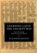 Učenie latinčiny starodávnym spôsobom - Learning Latin the Ancient Way