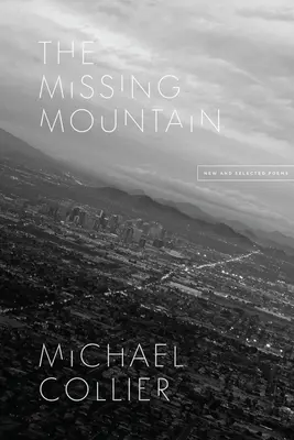 The Missing Mountain (Chýbajúca hora): Nové a vybrané básne - The Missing Mountain: New and Selected Poems