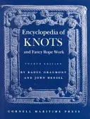 Encyklopédia uzlov a prác s lanom - Encyclopedia of Knots and Fancy Rope Work