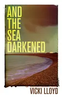 The Sea Darkened