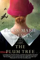 Slivovica: Slivka: Emotívny a srdcervúci román o Nemecku a holokauste počas 2. svetovej vojny - The Plum Tree: An Emotional and Heartbreaking Novel of Ww2 Germany and the Holocaust