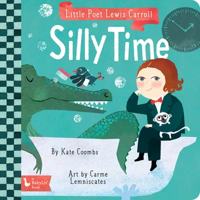 Malý básnik Lewis Carroll: Hlúpy čas - Little Poet Lewis Carroll: Silly Time