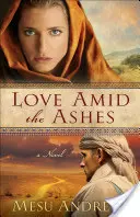 Láska uprostred popola - Love Amid the Ashes