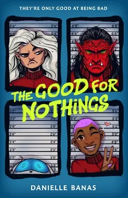 Dobráci na nič - The Good for Nothings