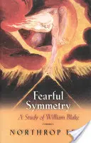 Desivá symetria: Štúdia o Williamovi Blakeovi - Fearful Symmetry: A Study of William Blake