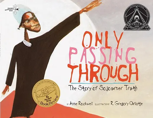 Len prechádzam: Príbeh Sojourner Truth - Only Passing Through: The Story of Sojourner Truth