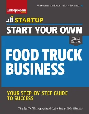 Začnite podnikať s nákladnými autami s občerstvením - Start Your Own Food Truck Business