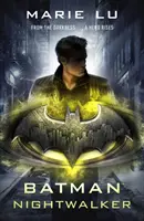 Batman: Nightwalker (séria DC Icons) - Batman: Nightwalker (DC Icons series)