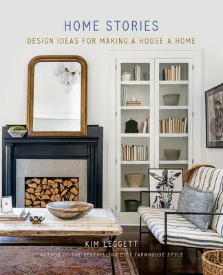 Domáce príbehy: Dizajnové nápady, ako urobiť z domu domov - Home Stories: Design Ideas for Making a House a Home