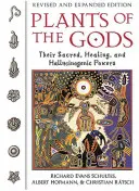 Rastliny bohov: ich posvätná, liečivá a halucinogénna moc - Plants of the Gods: Their Sacred, Healing, and Hallucinogenic Powers