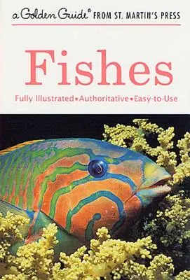 Ryby: A Guide to Fresh- and Salt-Water Species - Fishes: A Guide to Fresh- And Salt-Water Species