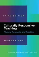 Kultúrne citlivé vyučovanie: teória, výskum a prax - Culturally Responsive Teaching: Theory, Research, and Practice